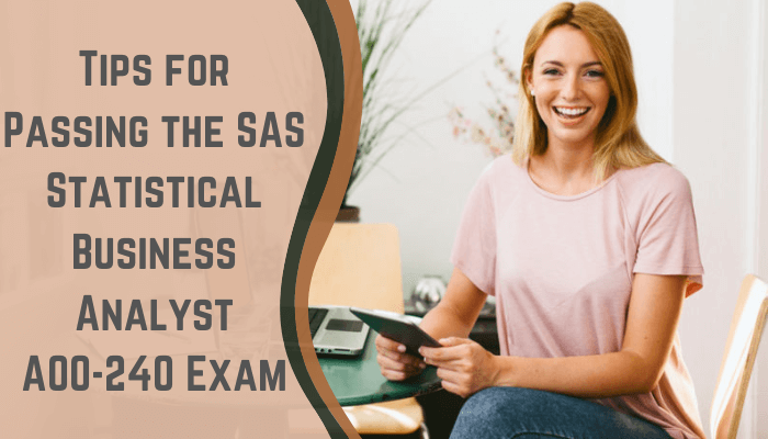 sas statistical business analyst, sas certified statistical business analyst, sas statistical business analyst certification, sas statistical business analyst professional certificate, sas certified statistical business analyst using sas 9, statistical business analyst, sas statistical business analyst certification guide pdf, a00-240, a00-240 exam, a00-240 certification, a00-240 questions