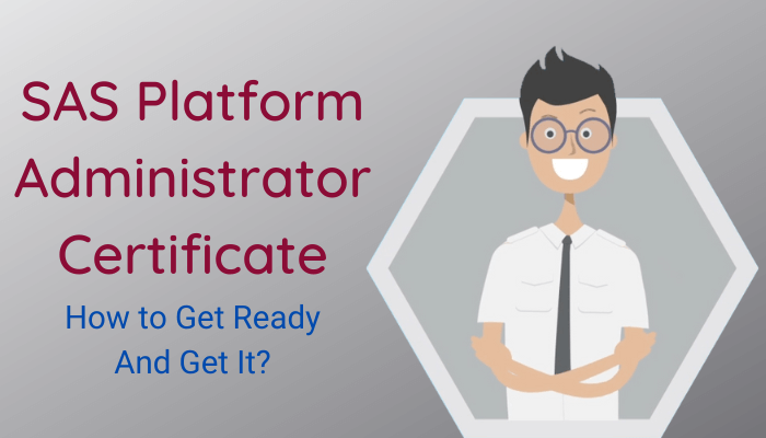 sas platform, sas platform administration, platform administrator, sas platform administration certification, what is sas platform