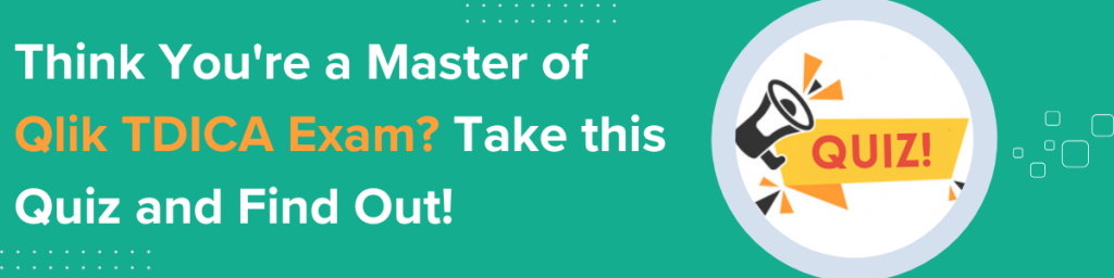 Think You're a Master of Qlik TDICA Exam? Take this Quiz and Find Out! featuring a megaphone and quiz label on green background